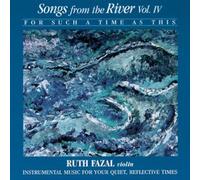 For such a time as this - Songs from the river 4