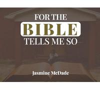 For the Bible Tells Me So