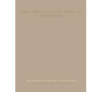 FOR THE DAYS YOU NEED TO REMEMBER: Simple, Spacious & Elegant Paperback Journal for Notes, Goals, and Clarity