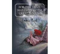 For the Devil Has Come with Great Wrath [Lingua Inglese]