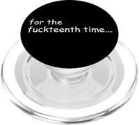 For the Fuckteenth Time Sign I Don't Know I Just Work Here PopSockets PopGrip per MagSafe