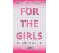 For the Girls Word Search Pocket Edition: Mini Cute Aesthetic Puzzle Book for Teens & Young Women | Girly Word Search with Fashion, Beauty, Self-Care ... Themes | for Adults, Teens, and Seniors