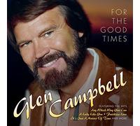 For The Good Times by Glen Campbell
