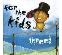 For The Kids - For The Kids Three!
