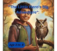 for "The Little Hero's Big Adventure": kids story