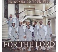 For The Lord - I'm Gonna Do Your Will