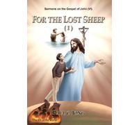For the lost sheep(I) - Sermons on the Gospel of John(VI)