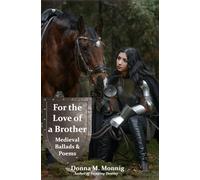 For the Love of a Brother: Medieval Ballads and Poems
