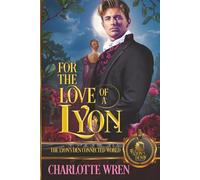 For the Love of a Lyon: The Lyon's Den Connected World