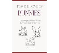 For the Love of Bunnies
