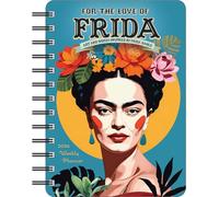 For the Love of Frida 2026 Weekly Planner Calendar: Inspired by Frida Kahlo