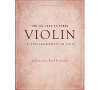 For the Love of Hymns: Violin Solos