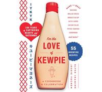 For the Love of Kewpie: A Cookbook and Celebration