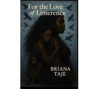 For the Love of Limerence