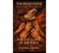 For The Love of Money: A Thorneverse Novel