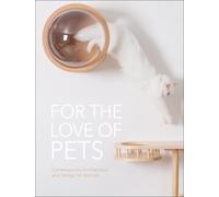 For the Love of Pets (Copertina rigida)