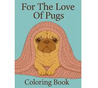 For The Love Of Pugs