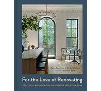 Barry Bordelon Jordan Slocum For the Love of Renovating (Copertina rigida)