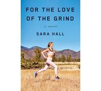 For the Love of the Grind: A Memoir