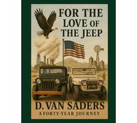 For the Love of the Jeep: A 40-year Journey