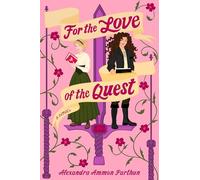 For the Love of the Quest: A Novel