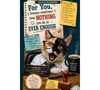 For the Most Annoying Boss: A Funny Notebook for Thoughts, To-Do Lists and Office Chaos