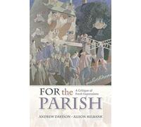 For the Parish: A Critique of Fresh Expressions - Milbank Alison