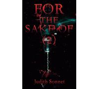 For the Sake Of (2): An Extreme Novel