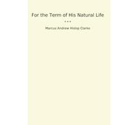 For the Term of His Natural Life