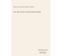 For the Term of His Natural Life