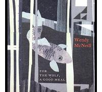 Wendy McNeill For The Wolf A Good Meal (CD)