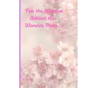 "For the Woman Behind the Wonder Mom."