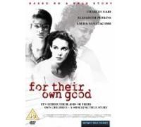 For Their Own Good Dvd [Edizione: Regno Unito] [Edizione: Regno Unito]