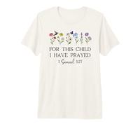 for This Child I Have Prayed Mom Praying Mama 1 Samuel 1:27 Maglietta Premium