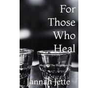 For Those Who Heal