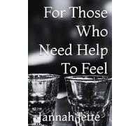 For Those Who Need Help To Feel