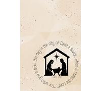 For Unto You Is Born - Christian Christmas Notebook with Nativity Scene and Bible Verse (Luke 2:11): 120-Page Lined Journal | Christmas Gift with ... Notizen & Bibelstudium | Für Frauen & Männer