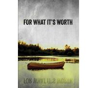 For What It's Worth (DVD) Alia Beeton Elijah Booker Jose Valle Karl Mossberger