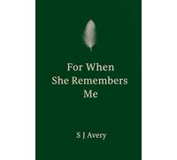 For When She Remembers Me
