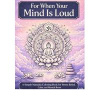 For When Your Mind Is Loud