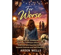 For Worse: Amy Landecker, Bradley Whitford, and Gaby Hoffmann Shine in This Hilarious and Heartfelt Story of Second Chances and Self-Discovery