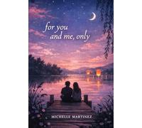 for you and me, only