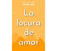 For Your Love: La locura de amar