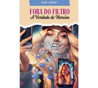 Fora do Filtro: A Verdade de Narcisa