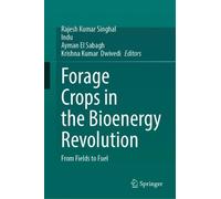 Forage Crops in the Bioenergy Revolution (Copertina rigida)