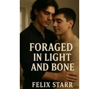 Foraged In Light And Bone: No ropes, no rules, just roots