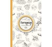 Foraging Journal: 130 Pages to Log Your Foraging Activities