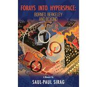 Forays into Hyperspace: From Borneo to Berkeley and Beyond