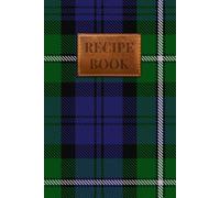Forbes Tartan Recipe Book: A Personalised Forbes Heritage Cookbook for Cherished Family Recipes