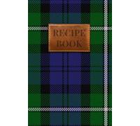 Forbes Tartan Recipe Book: A Personalised Forbes Heritage Cookbook for Cherished Family Recipes